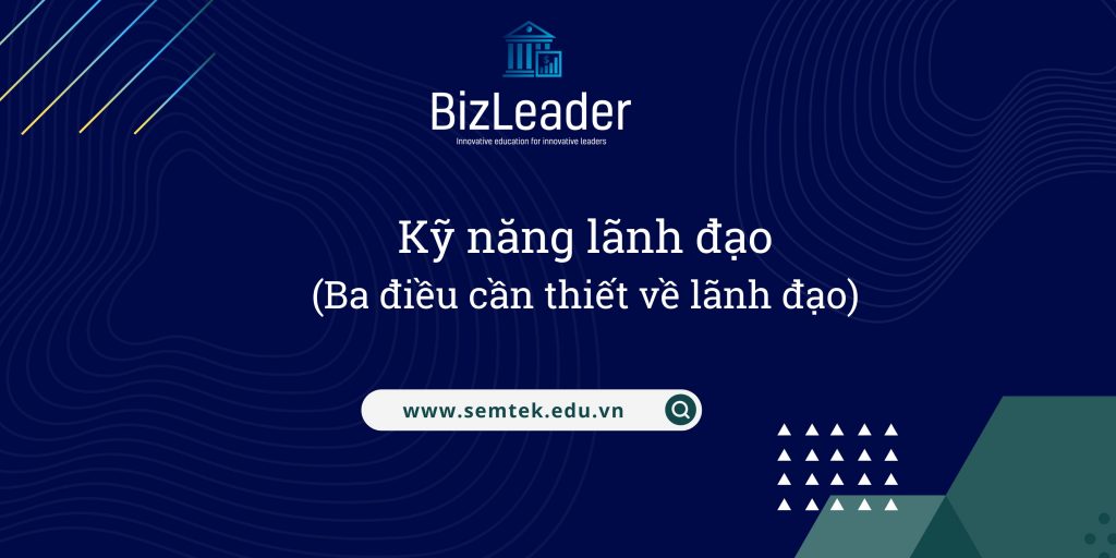 Ba điều cần thiết về lãnh đạo giúp tạo môi trường làm việc tích cực