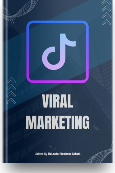 TikTok Viral Marketing - Cách tạo nội dung và kinh doanh trên TikTok